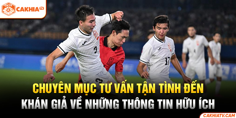 Chuyên mục tư vấn tận tình đến khán giả về những thông tin hữu ích